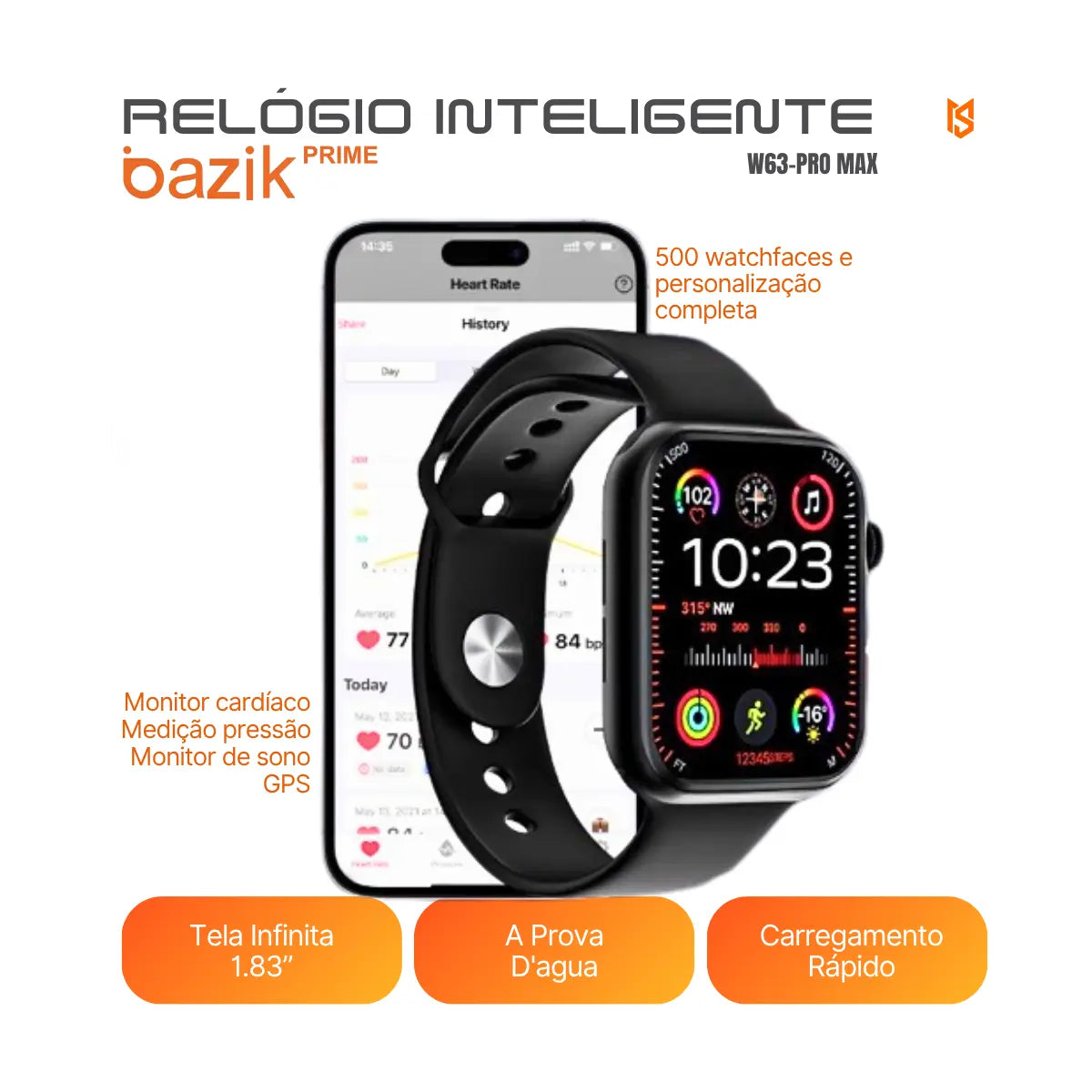 Smartwatch Monitoramento Fitness Completo | Basik Prime W63 Pro Max
